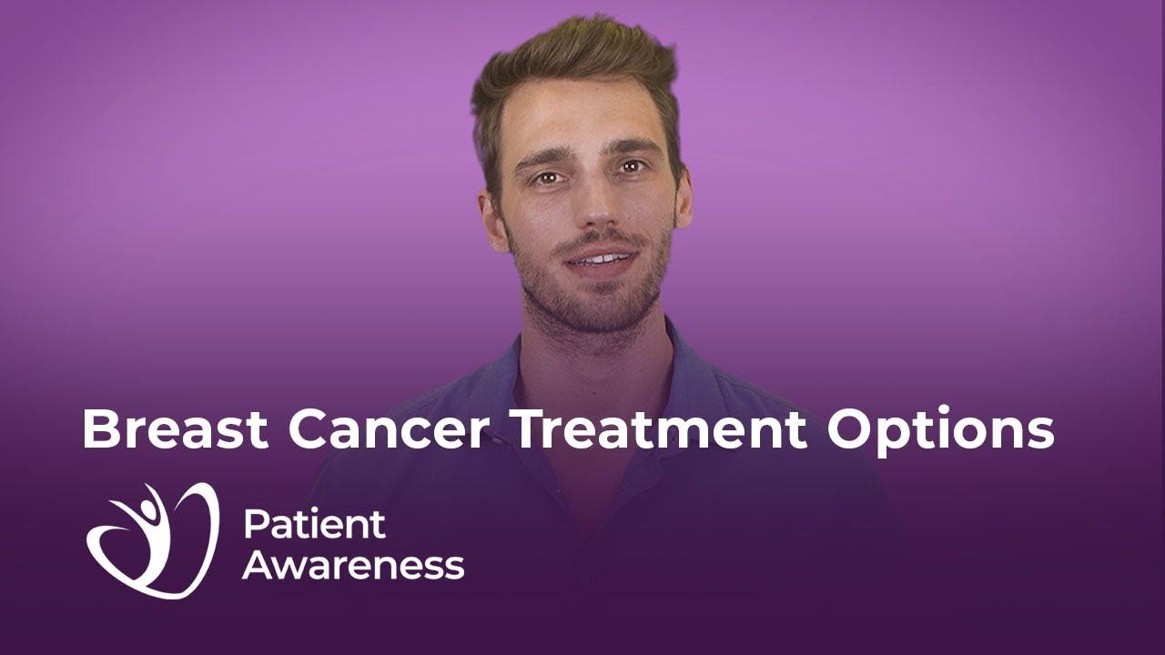 Patient Awareness: Breast cancer treatment options